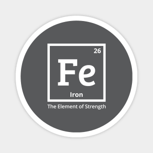 Minimalistic Fe (Iron) Design with "The Element of Strength Magnet